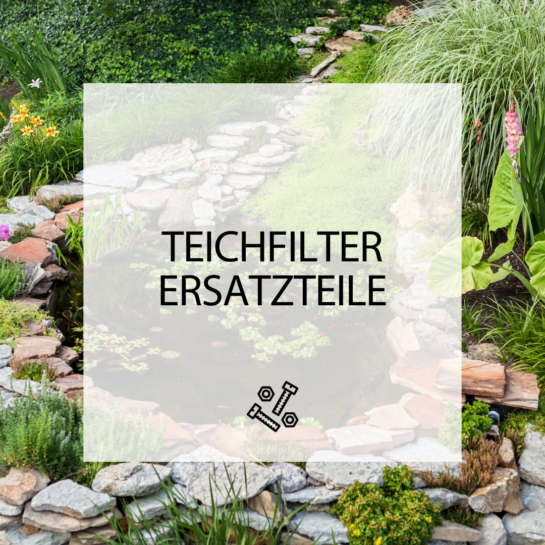 Teichfilter Ersatzteile